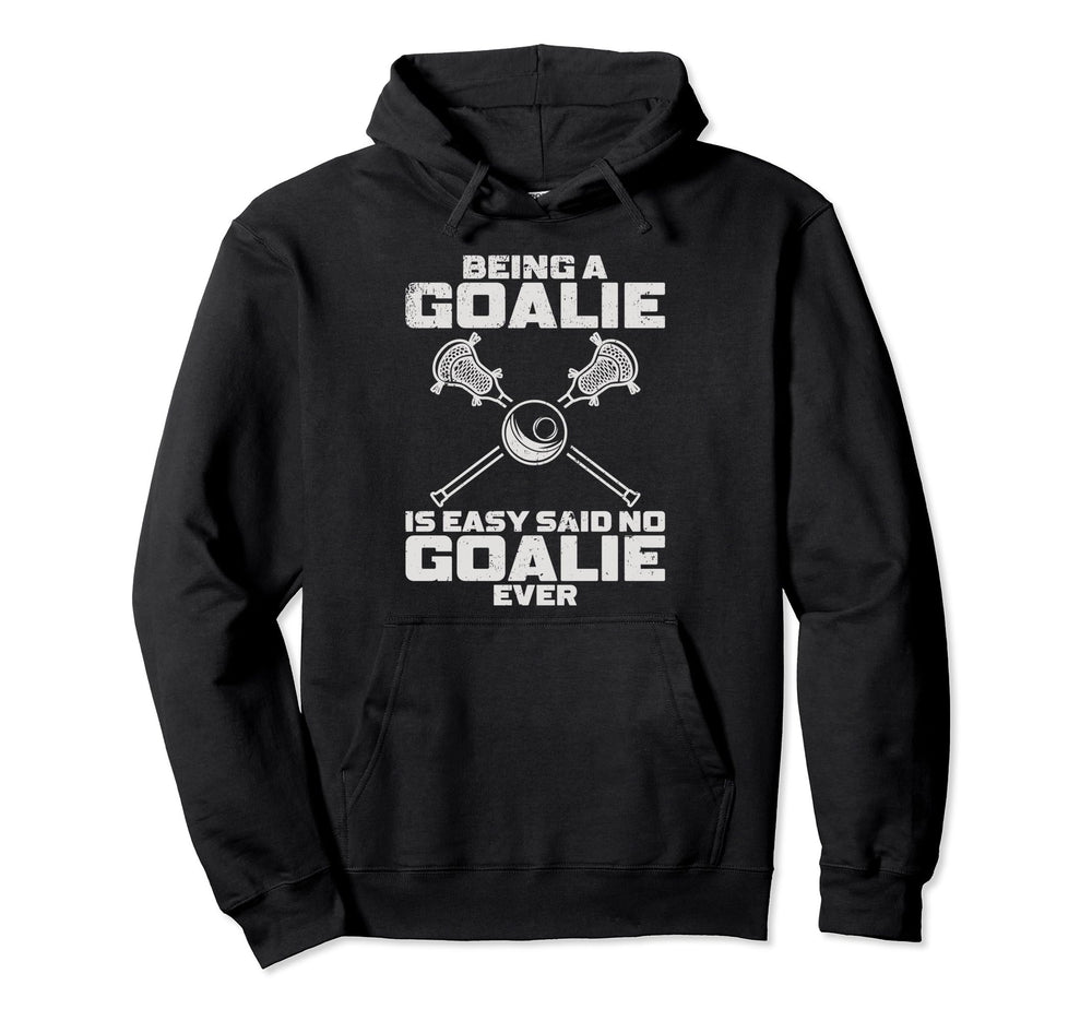 Lacrosse Goalie Lax Goalkeeper Funny Hoodie - Aesthetic Graphic Unisex
