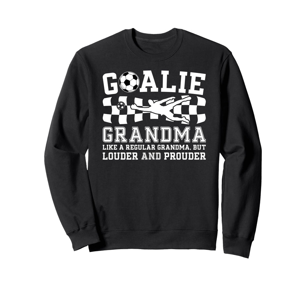 Soccer Goalie Grandma Definition Sweatshirt - Fun Novelty Design Unisex