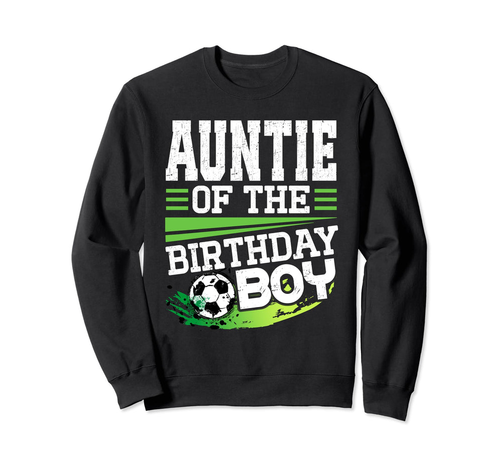 Soccer Birthday Auntie Sweatshirt - Casual Everyday Wear for Adults