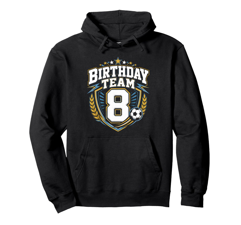 Birthday Team 8Th Birthday Soccer Hoodie - Unique Graphic for Adults