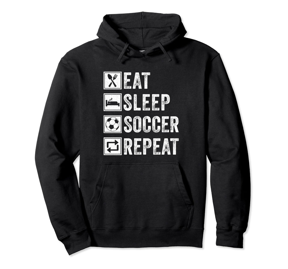Eat Sleep Soccer Repeat Gifts Soccer Hoodie - Aesthetic Graphic Unisex