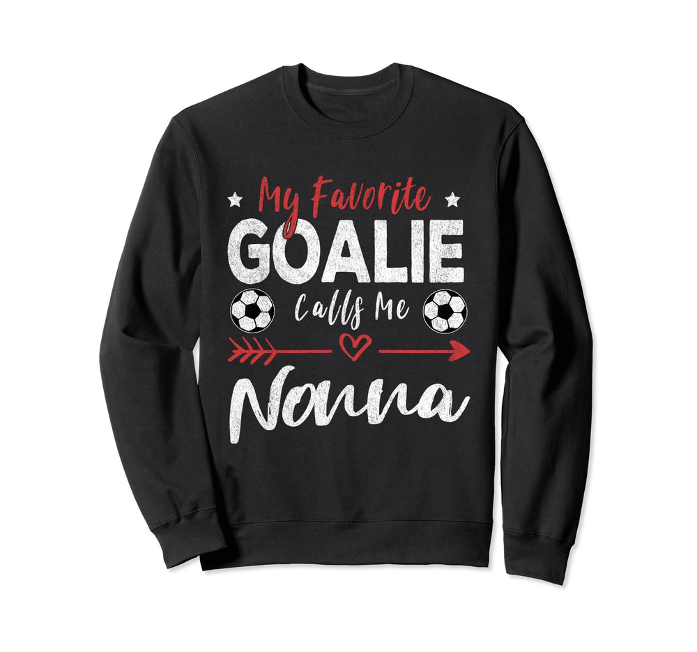 My Favorite Goalie Calls Me Nonna Sweatshirt - Unique Graphic for Adults