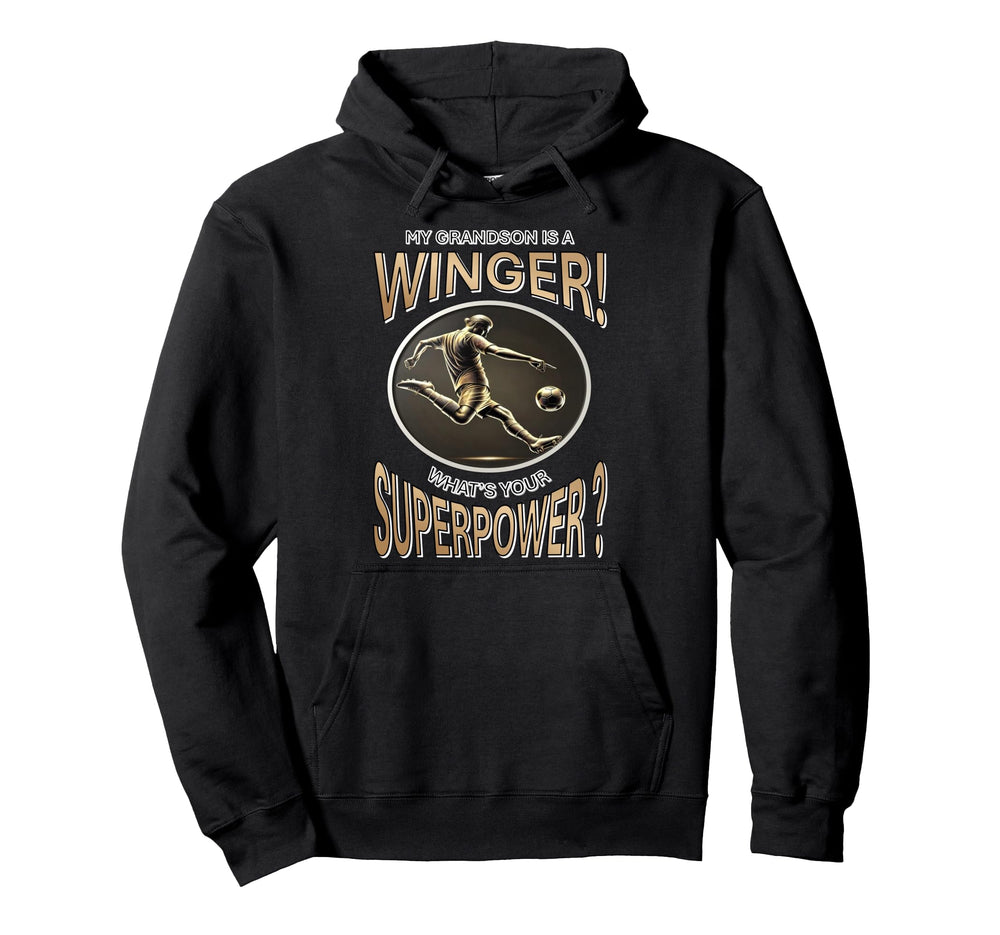 My Grandson Is Winger Whats Your Hoodie - Novelty Apparel Men Women