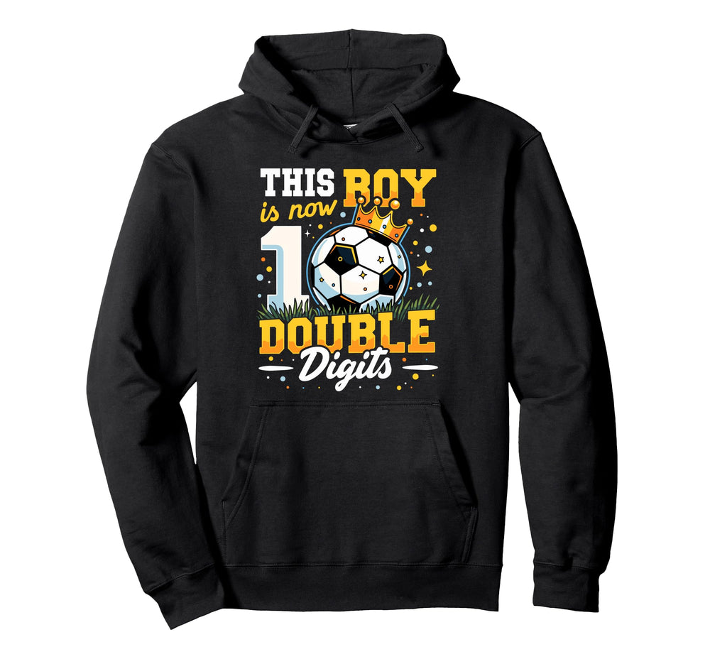 This Is Now Double Digits Soccer 10Th Hoodie - Minimalist Print for Adults