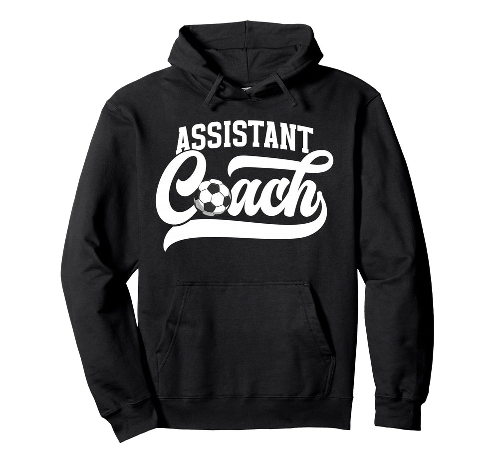 Soccer Assistant Coach Soccer Hoodie - Casual Everyday Wear for Adults