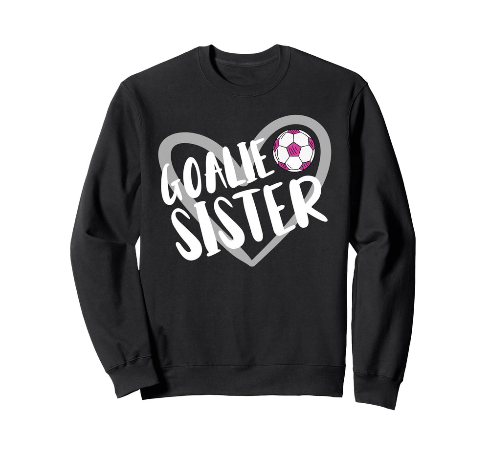 Soccer Goalie Sister Heart Sweatshirt - Minimalist Print for Adults