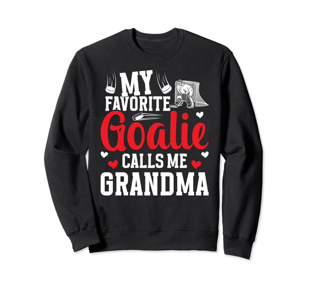Favorite Hockey Goalie Grandma Ice Sweatshirt - Graphic Print Unisex