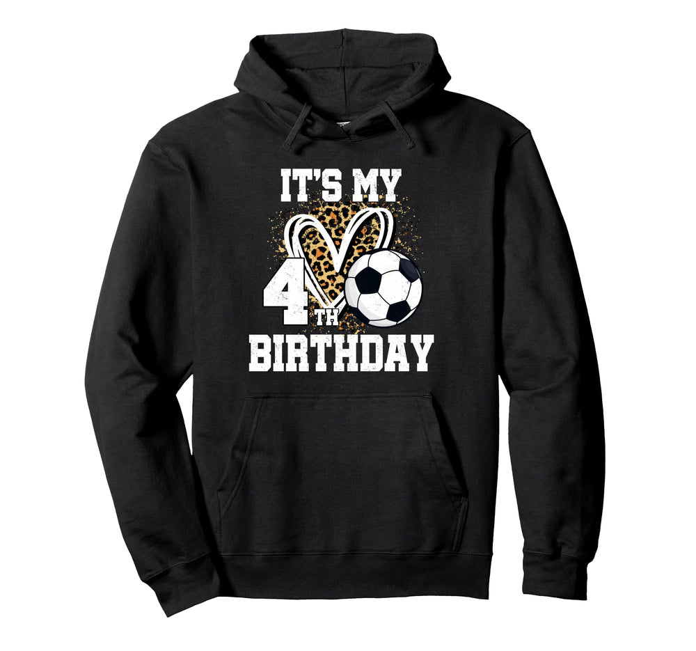 Its My 4Th Birthday Soccer Ball 4 Year Hoodie - Minimalist Print Men Women