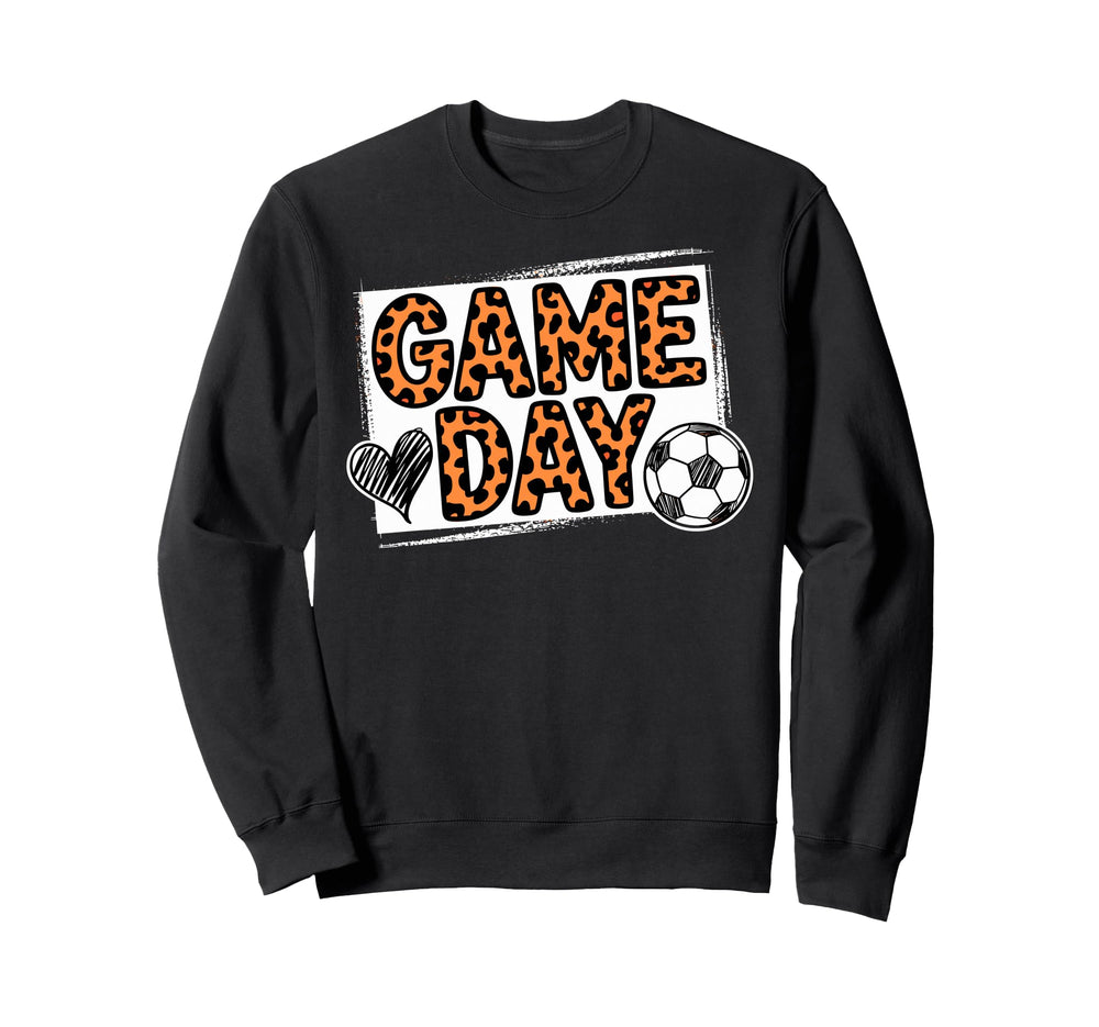 Game Day Soccer Player Fan Footbal Sweatshirt - Unique Graphic Men Women