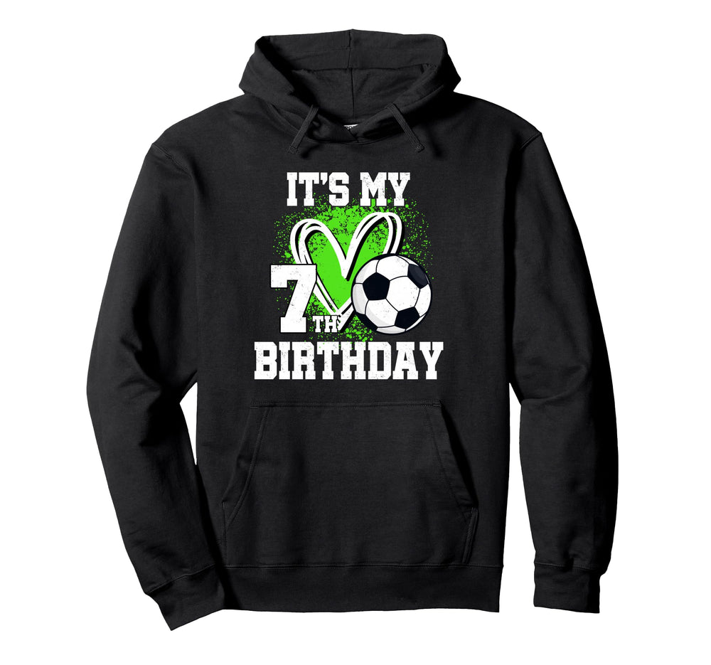Its My 7Th Birthday Soccer Ball 7 Hoodie - Minimalist Print for Adults