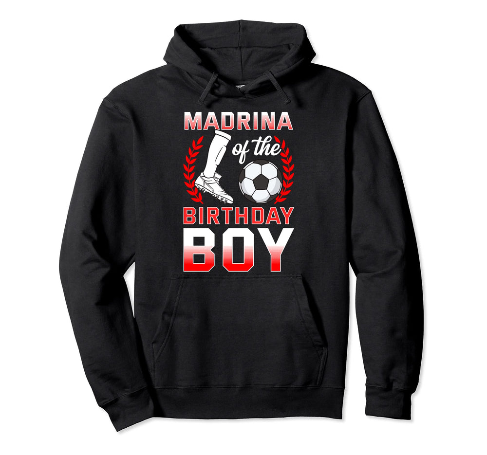 Madrina Birthday Soccer Player Bday Hoodie - Trendy Graphic for Adults