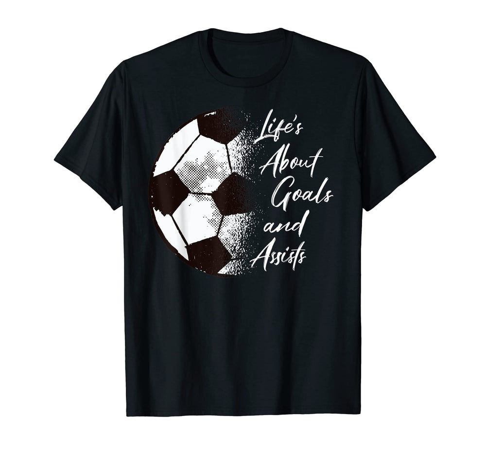 Soccer Lifes About Goals Soccer T-Shirt - Custom Art Print Unisex