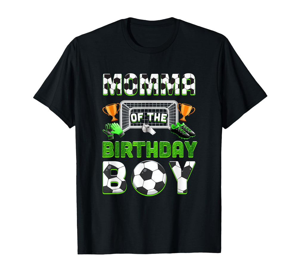 Momma Birthday Soccer Family Matching T-Shirt - Novelty Apparel Men Women
