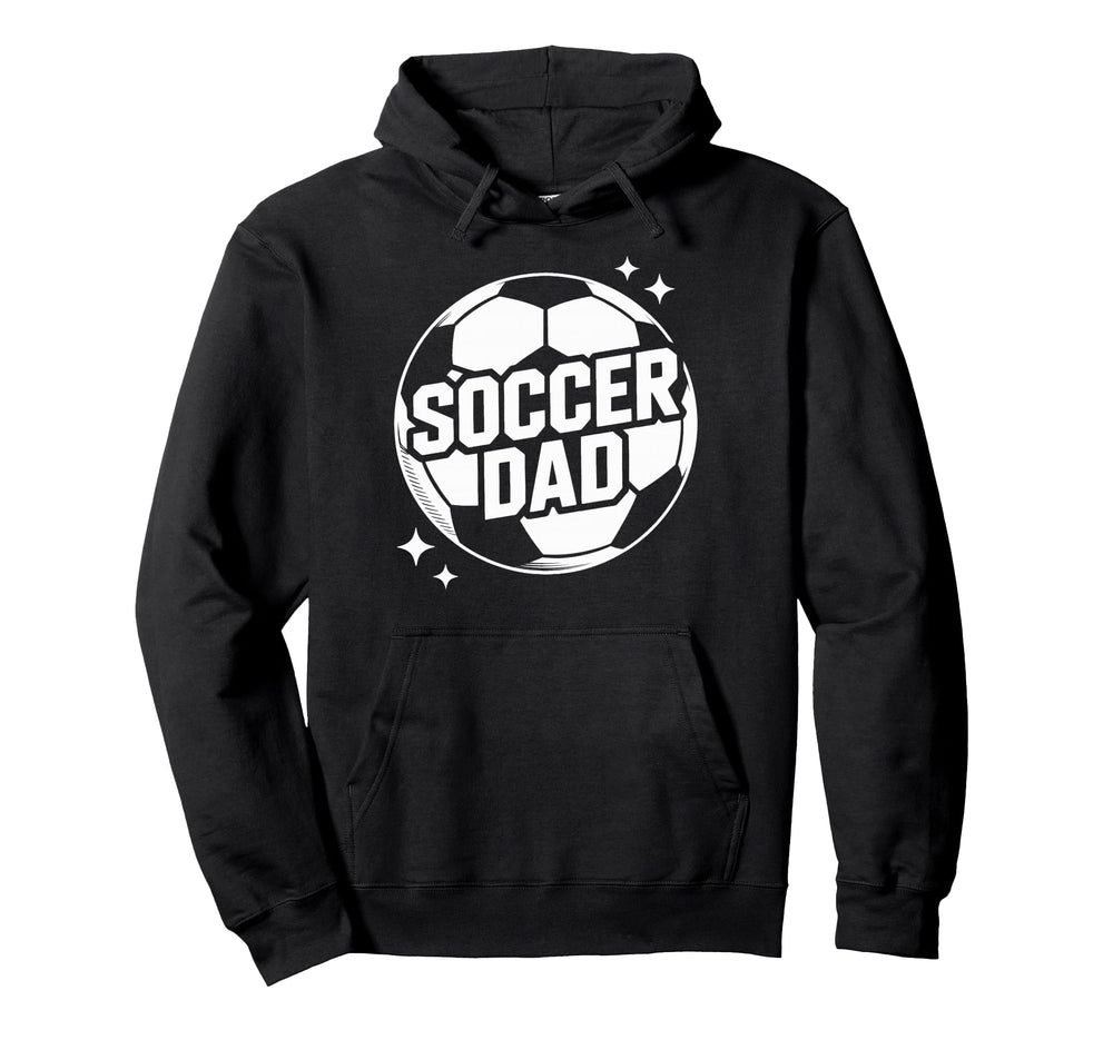 Soccer Dad Mens Soccer Coach Fathers Hoodie - Fun Novelty Design Unisex