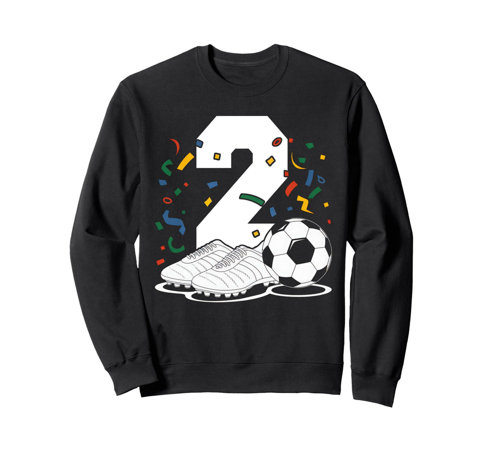 2 Soccer Birthday Gift Soccer Sweatshirt - Fun Novelty Design Men Women