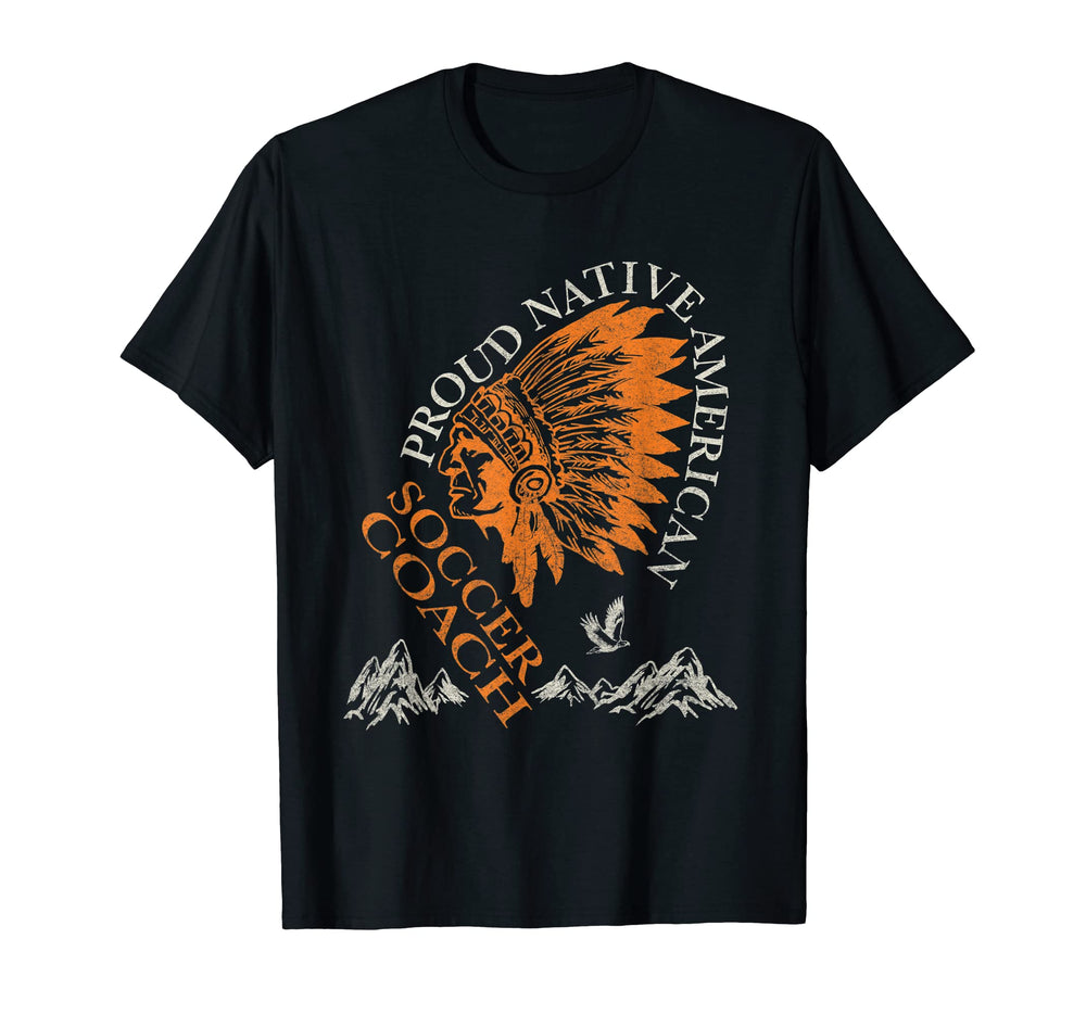 Proud Native American Job Soccer T-Shirt - Casual Everyday Wear for Adults