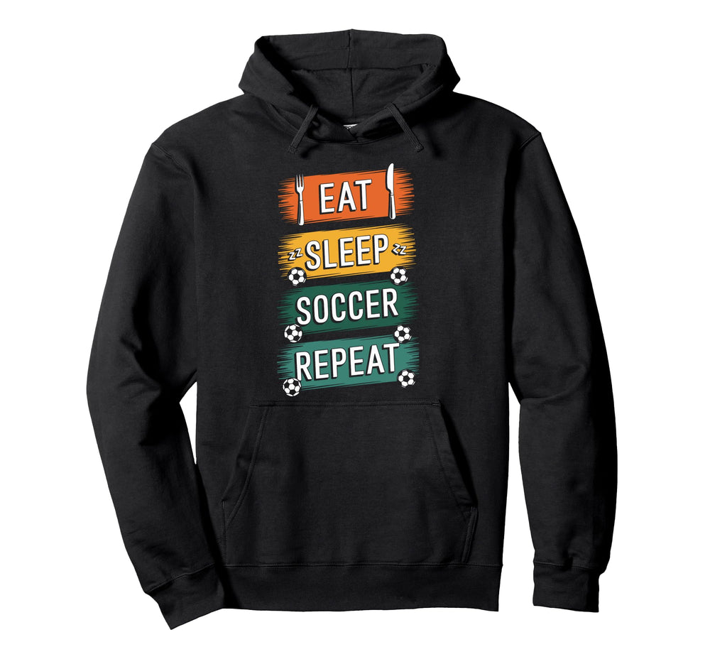 Eat Sleep Soccer Repeat Athlete Hoodie - Custom Art Print Men Women