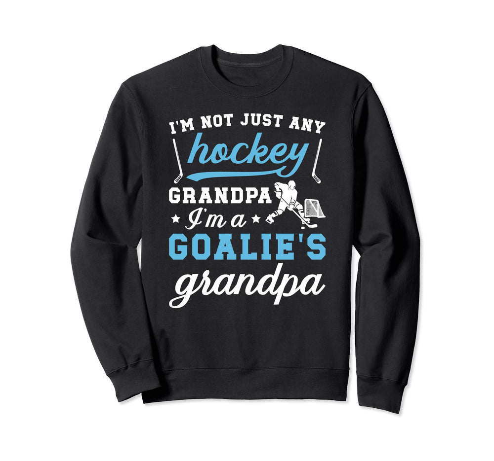 Im Hockey Goalie Grandpa Hockey Sweatshirt - Aesthetic Graphic for Adults