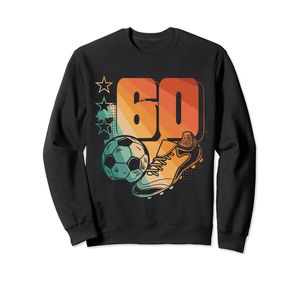 60Th Birthday Soccer Player Sweatshirt - Streetwear Style for Adults