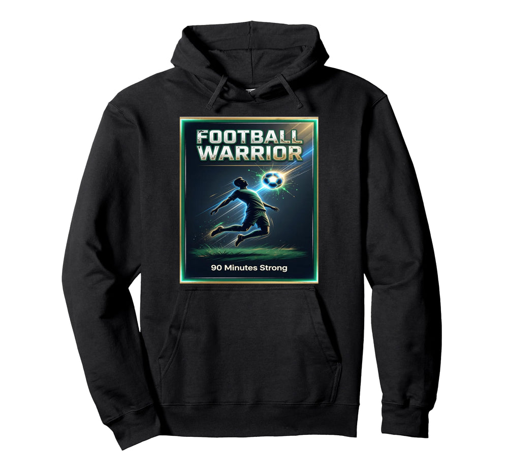 Football Warrior Soccer 90 Minutes Hoodie - Unique Graphic for Adults