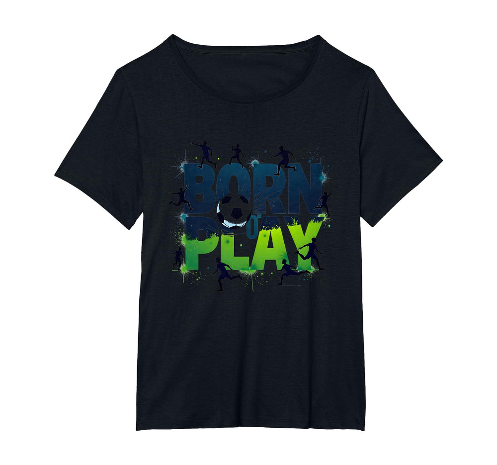 Born To Play Soccer Athlete Passion T-Shirt - Graphic Print Unisex
