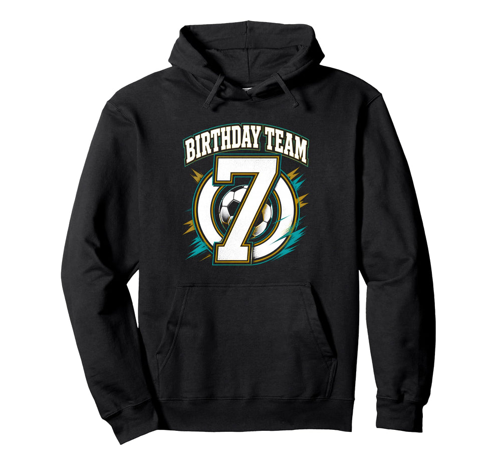 Birthday Team 7Th Birthday Soccer Squad Hoodie - Fun Novelty Design Unisex