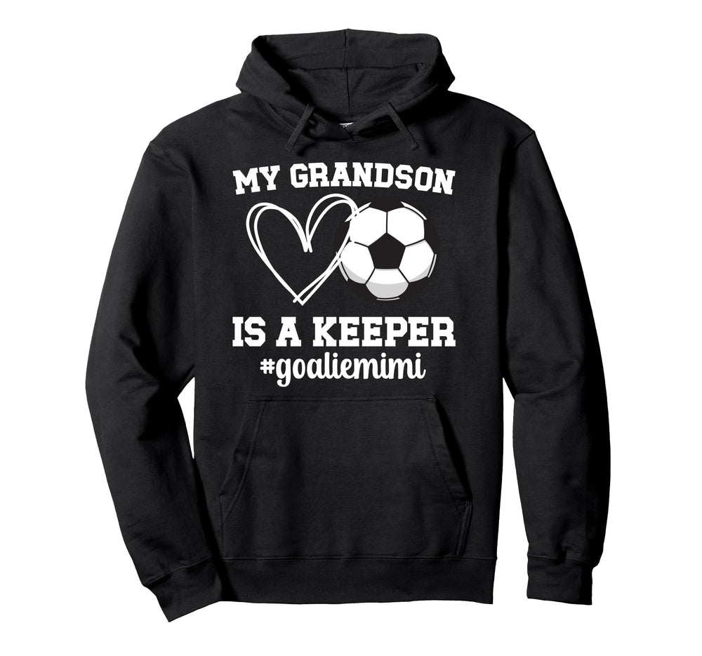 Proud Soccer Goalie Mimi Soccer Hoodie - Fun Novelty Design Men Women