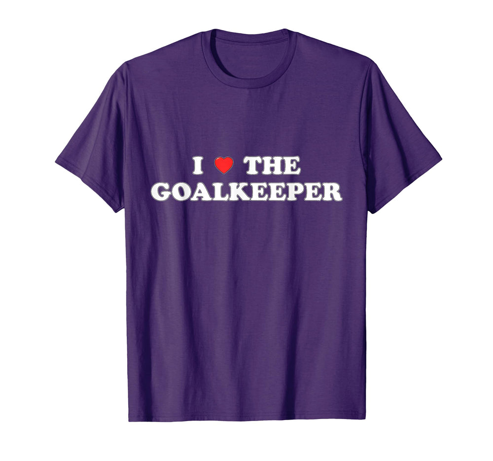 I Love Goalkeeper Heart Soccer Hockey T-Shirt - Novelty Apparel Men Women