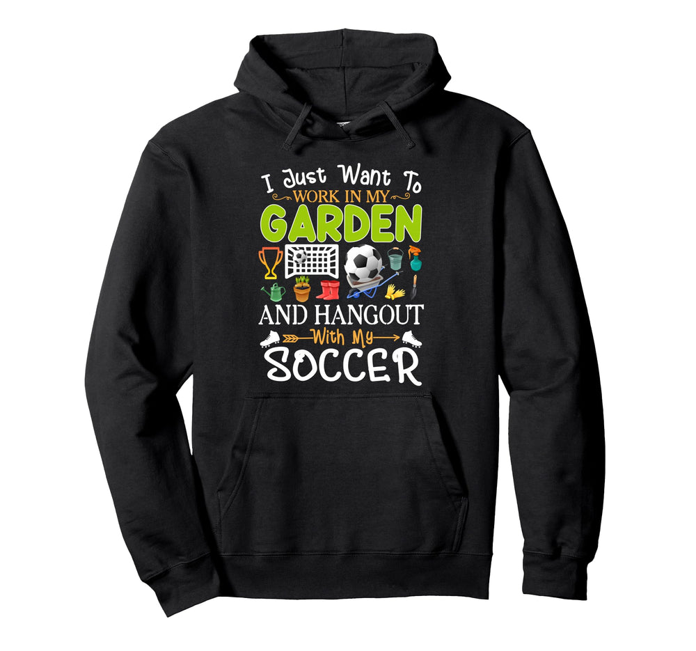 I Just Want To Garden Soccer Player Hoodie - Minimalist Print Unisex