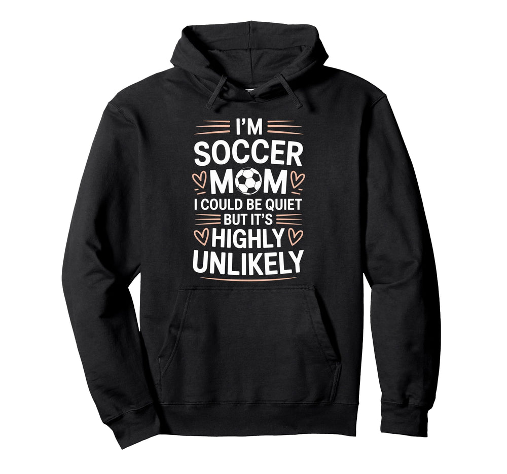 Goalkeeper Lover Mother Im Soccer Mom I Hoodie - Unique Graphic Unisex