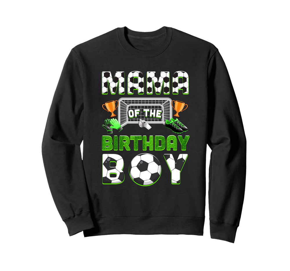 Mama Birthday Soccer Family Sweatshirt - Unique Graphic for Adults
