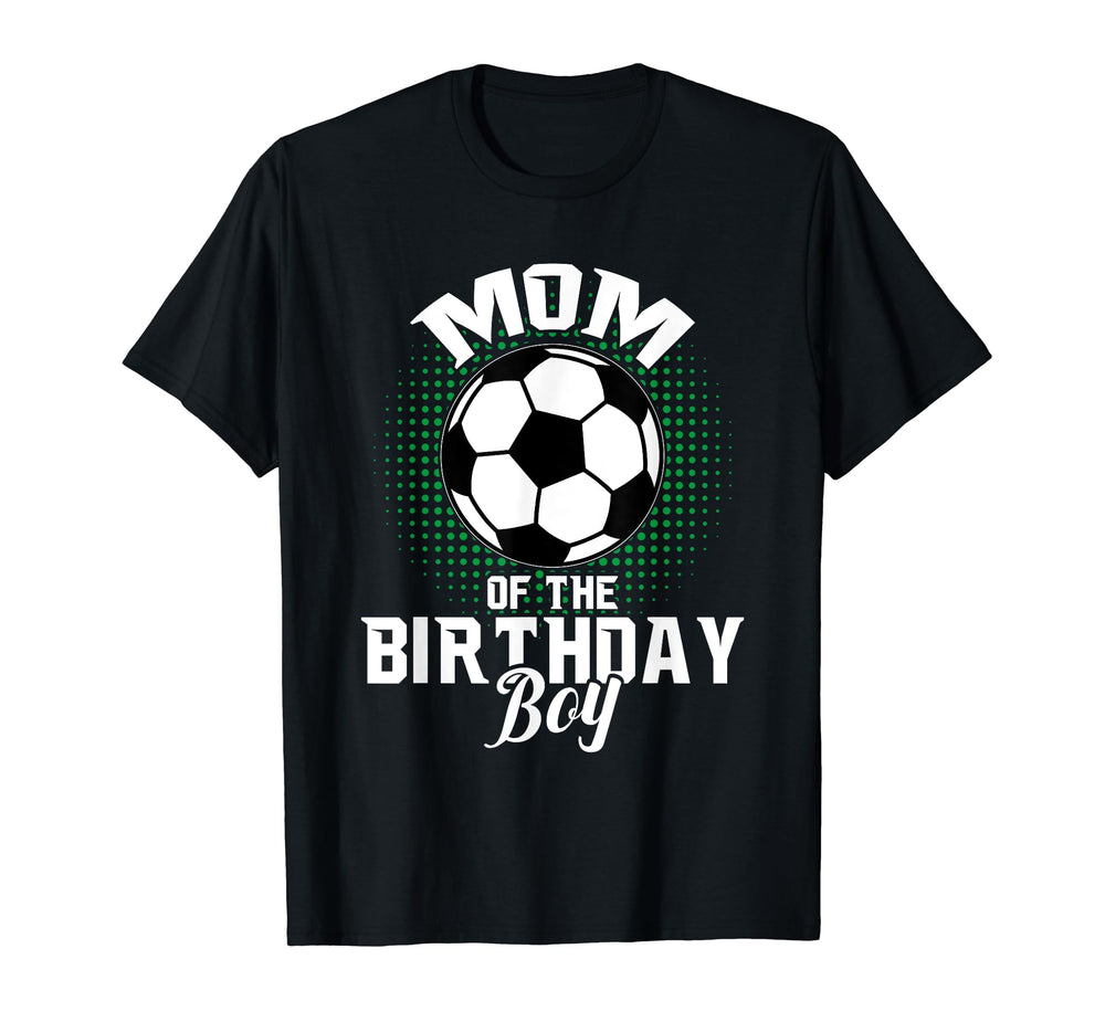 Mom Birthday Soccer Lover Gifts T-Shirt - Unique Graphic for Adults