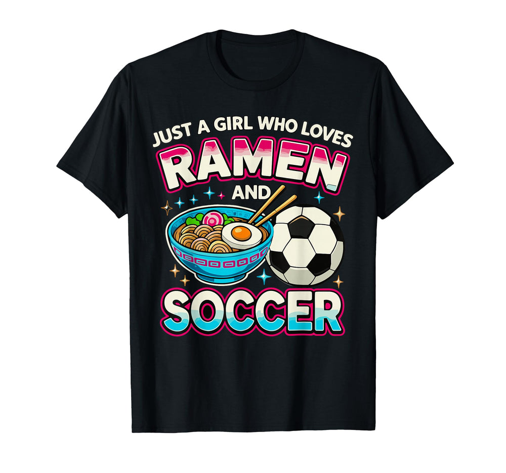 Just Who Loves Ramen And Soccer T-Shirt - Minimalist Print for Adults