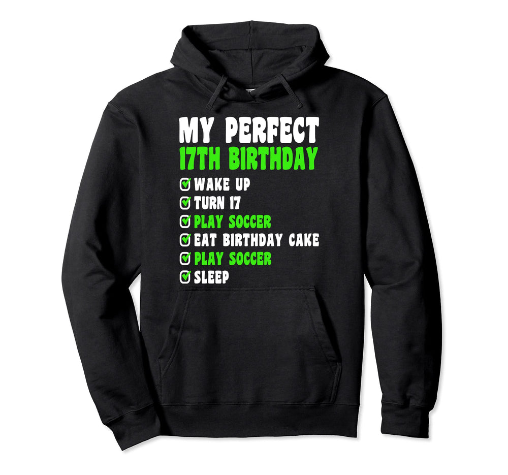 17 Year Old My 17Th Birthday Soccer 17Th Hoodie - Custom Art Print Unisex