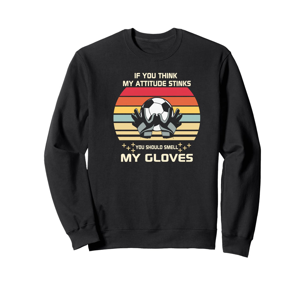 Soccer Player Goalie Gloves Sweatshirt - Custom Art Print Unisex
