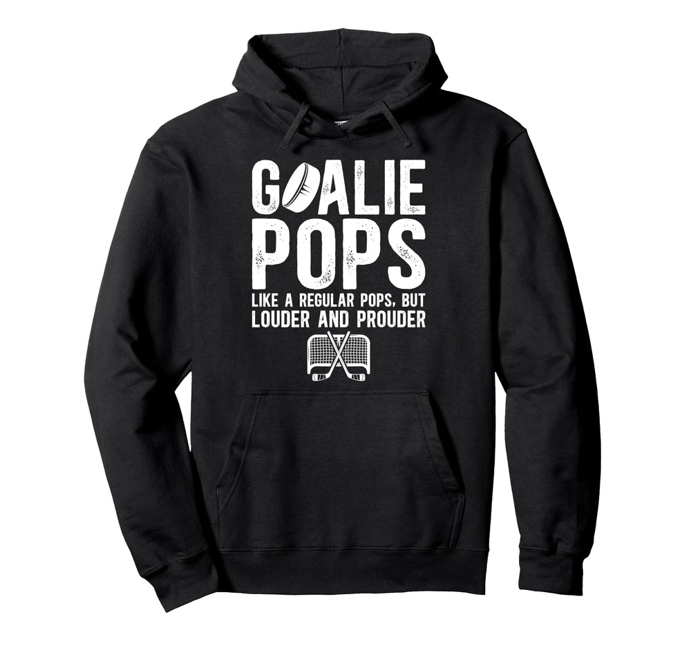 Hockey Goalie Pops Ice Hockey Keeper Pops Hoodie - Unique Graphic Unisex