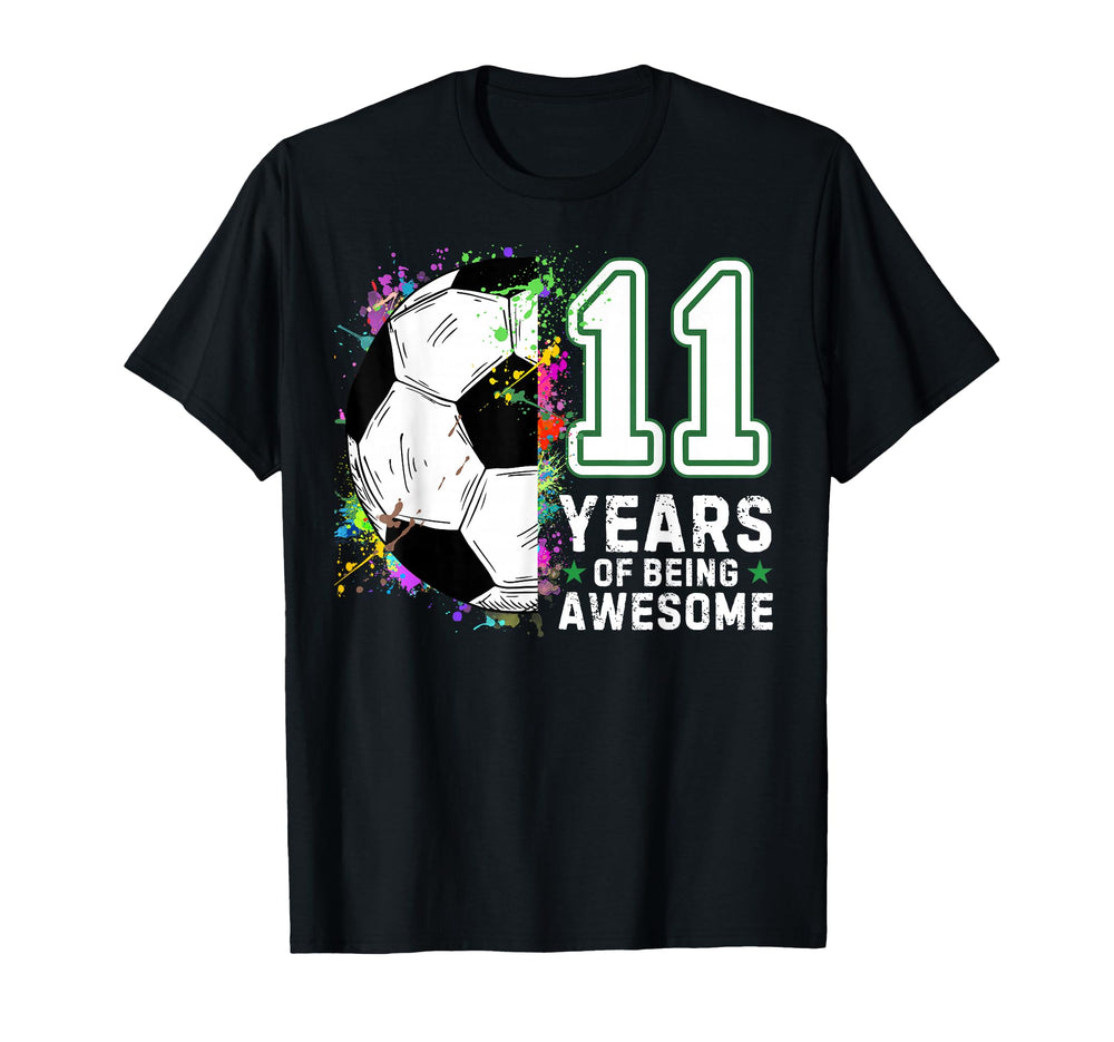 11 Years Being Awesome Soccer T-Shirt - Casual Everyday Wear for Adults