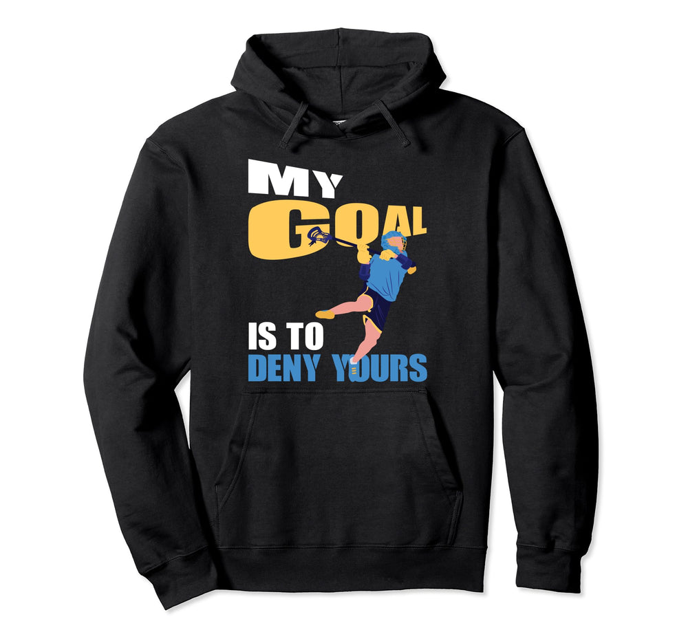 Funny Lacrosse Player Lacrosse Goalie Hoodie - Casual Everyday Wear Unisex
