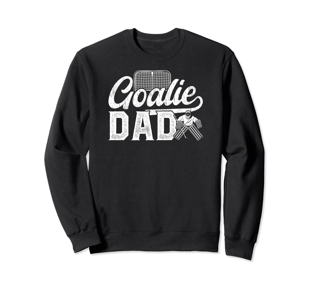 Ice Hockey Goalie Dad Hockey Sweatshirt - Casual Everyday Wear for Adults