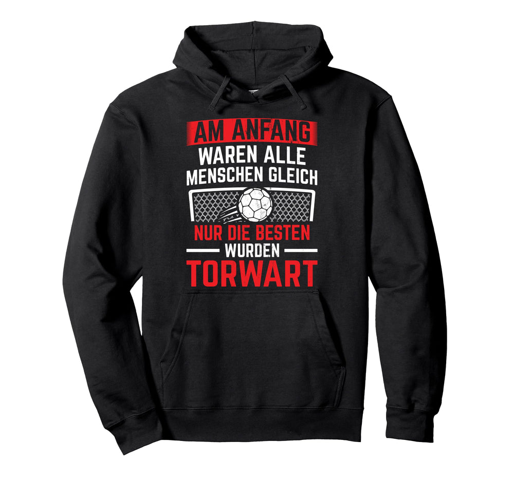 Best Menschen Wurden Goalkeeper Hoodie - Aesthetic Graphic for Adults