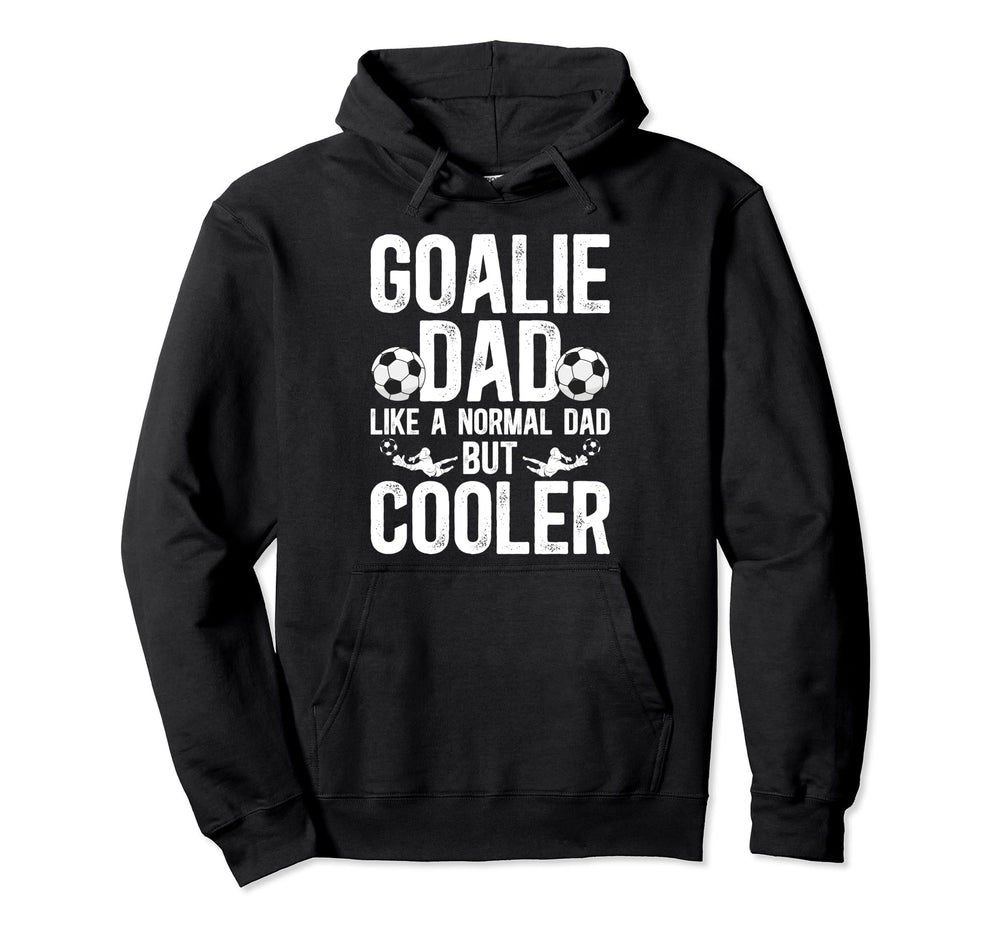 Soccer Goalie Dad Soccer Goalkeeper Hoodie - Custom Art Print for Adults