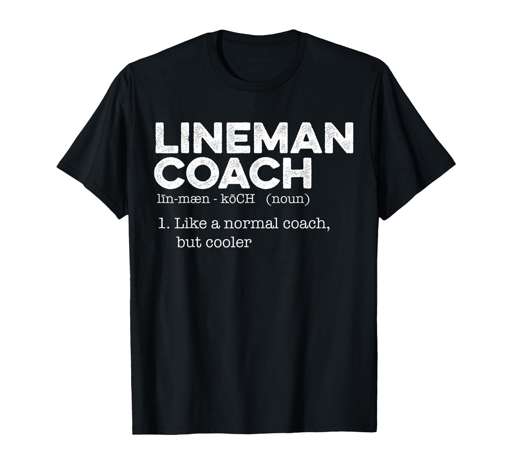 Football Lineman Coach Definition T-Shirt - Aesthetic Graphic for Adults
