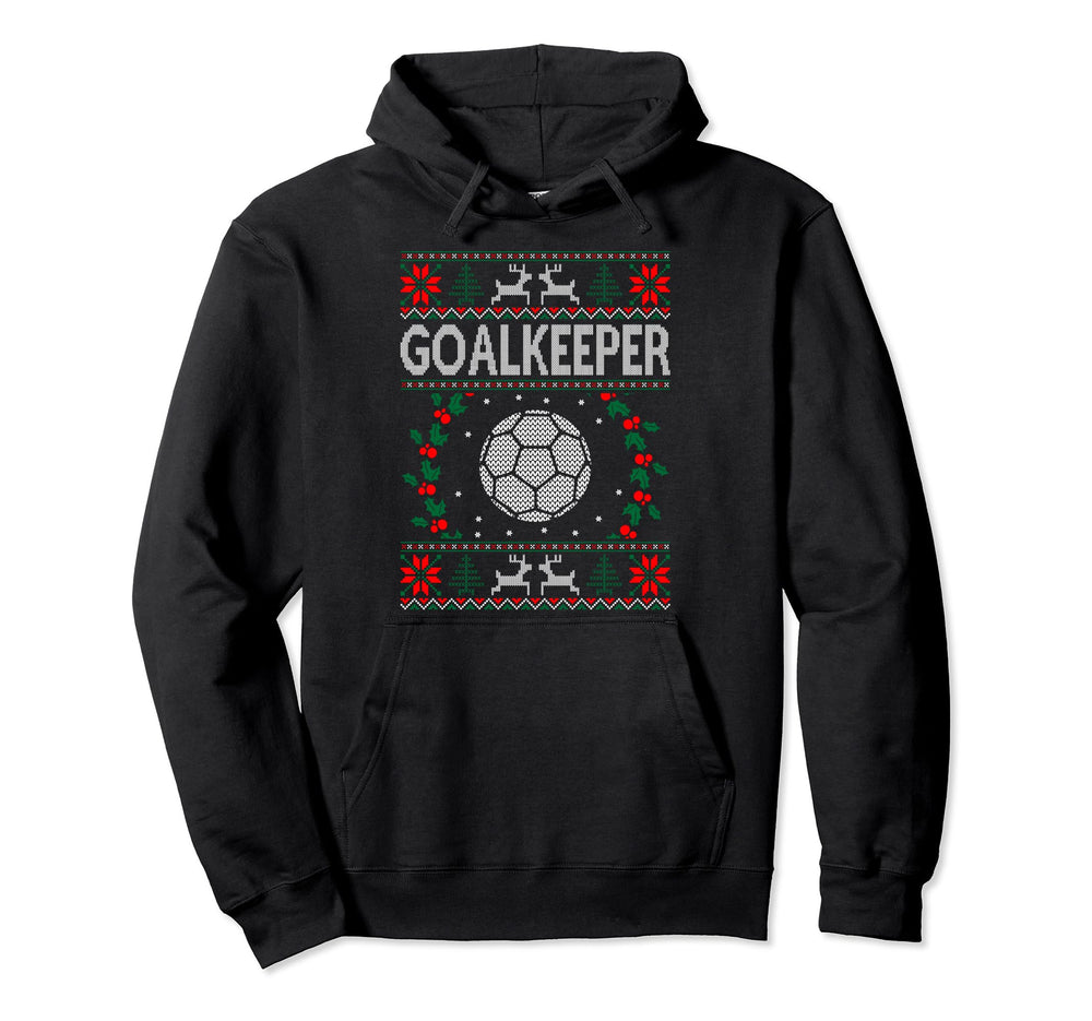 Goalkeeper Handball Sports Ugly Gift Hoodie - Fun Novelty Design Men Women
