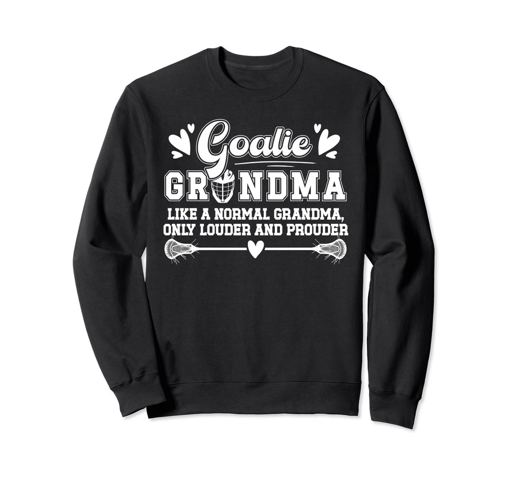 Lacrosse Goalie Grandma Funny Sweatshirt - Unique Graphic Men Women