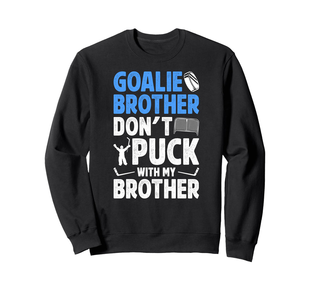 Hockey Goalie Brother Funny Ice Sweatshirt - Graphic Print for Adults