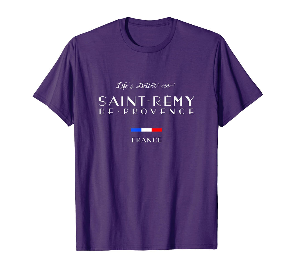 Life Is Better Saint R My De Provence T-Shirt - Streetwear Style Men Women