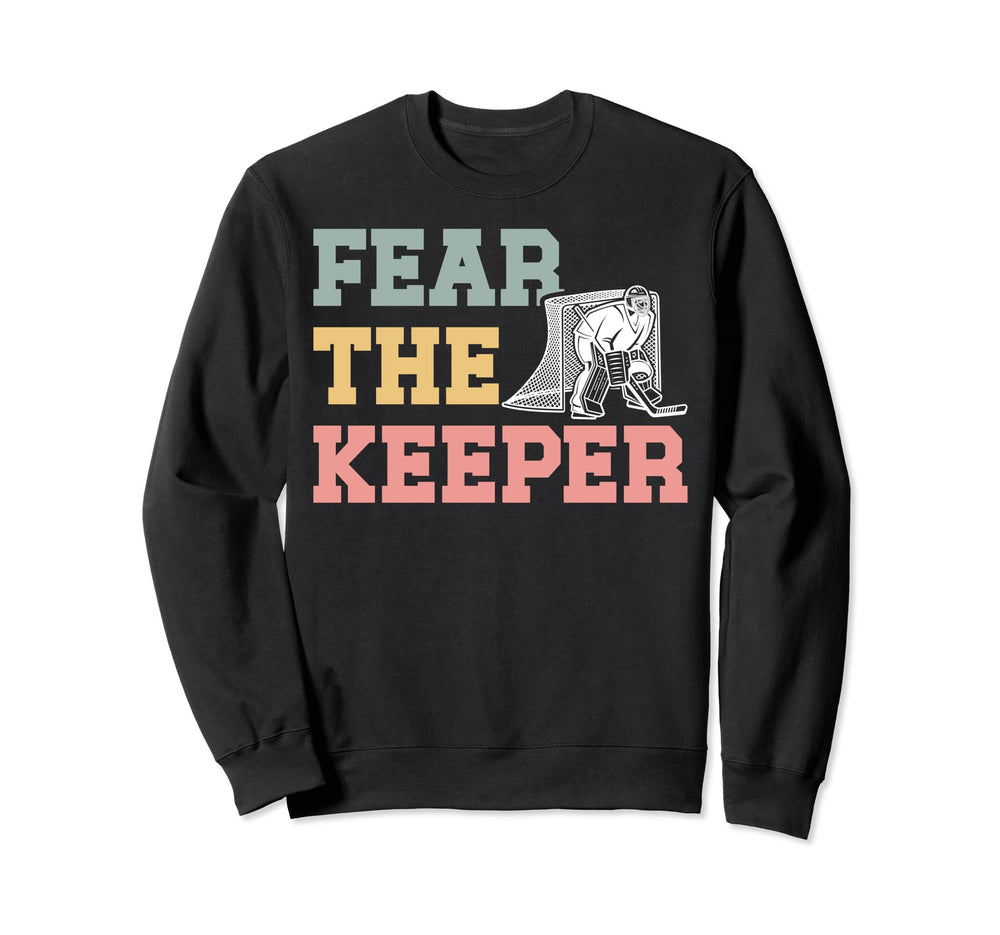 Fear Hockey Goalkeeper Mom Hockey Sweatshirt - Graphic Print for Adults
