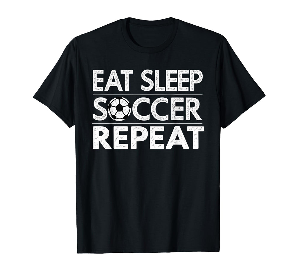 Eat Sleep Soccer Repeat Sport Player Soccer T-Shirt - Graphic Print Unisex