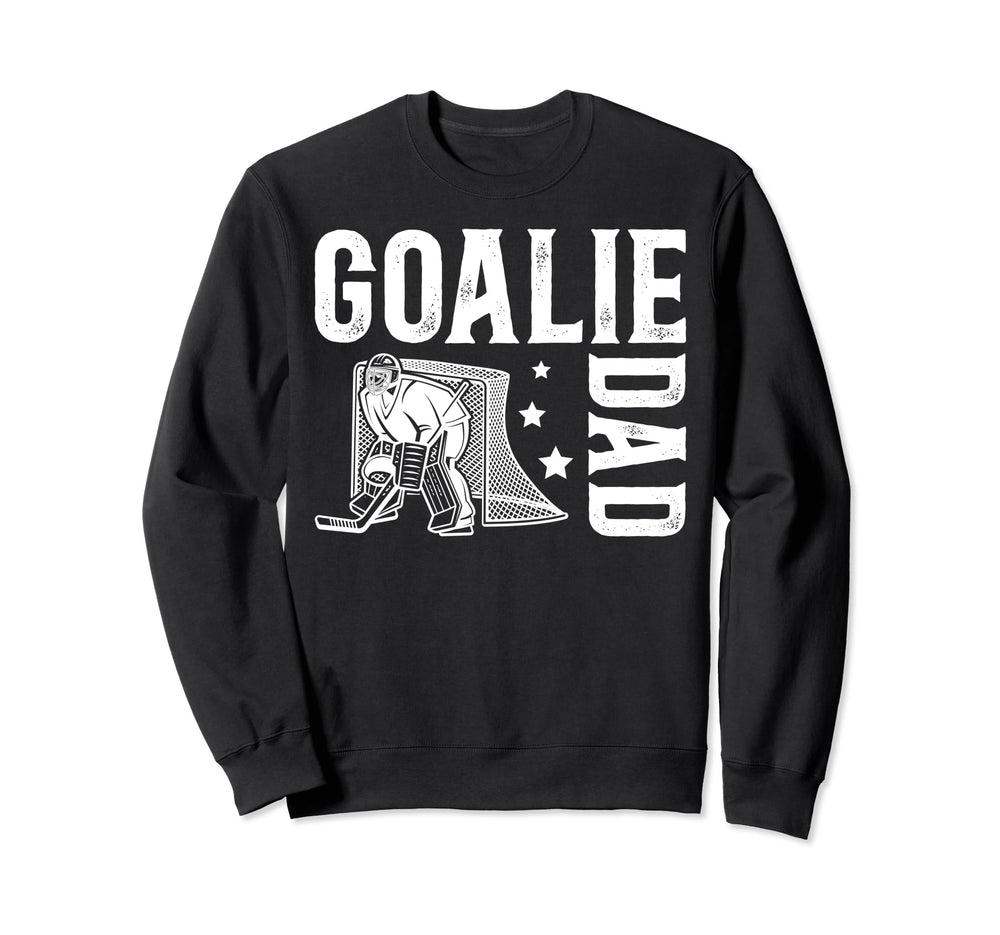 Ice Hockey Goalie Dad Ice Sweatshirt - Fun Novelty Design for Adults