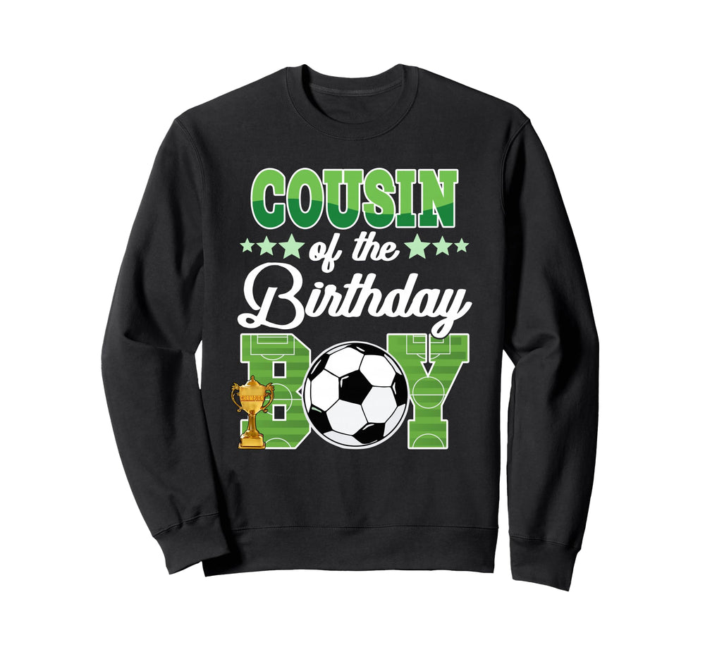 Soccer Cousin Birthday Party Soccer Sweatshirt - Graphic Print Unisex
